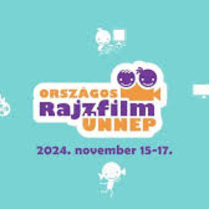 X. Országos Rajzfilmünnep 2024. 11. 13.-17.